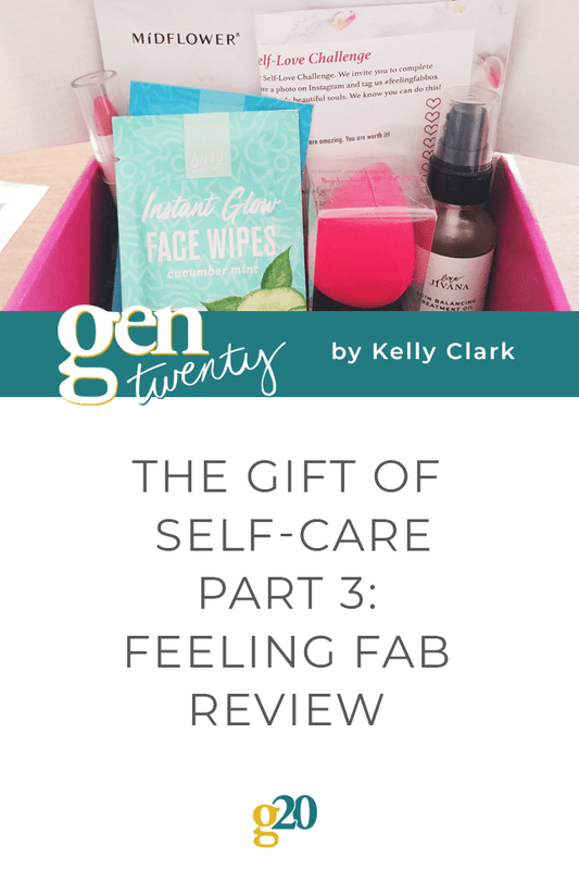The Gift of Self-Care Part 3: Feeling Fab Review