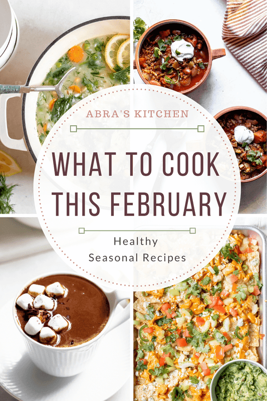 28 Seasonal Recipes to Make in February