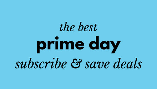 Prime Day Subscribe & Save Deal