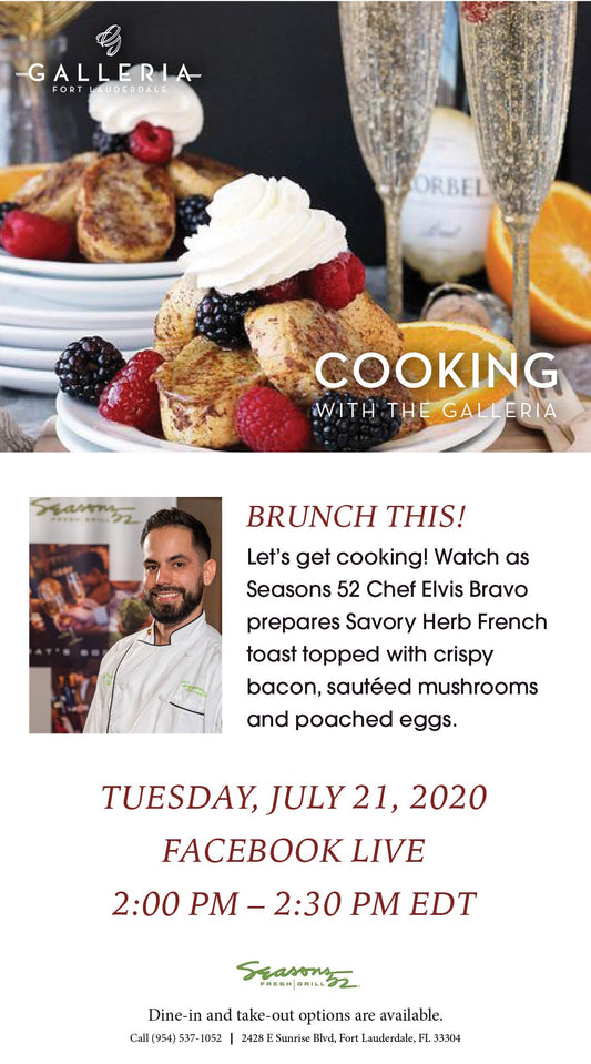 Seasons 52 Chef Elvis Bravo Returns with a Recipe for Scrumptious Brunch on Next Cooking with The Galleria Free Virtual Series 7/21/20