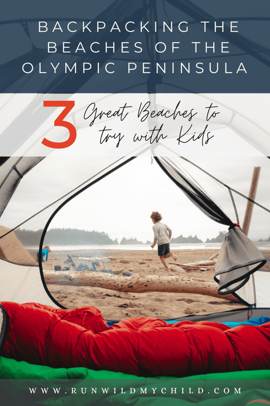 Best Kid-Friendly Beach Backpacking Locations on the Olympic Peninsula