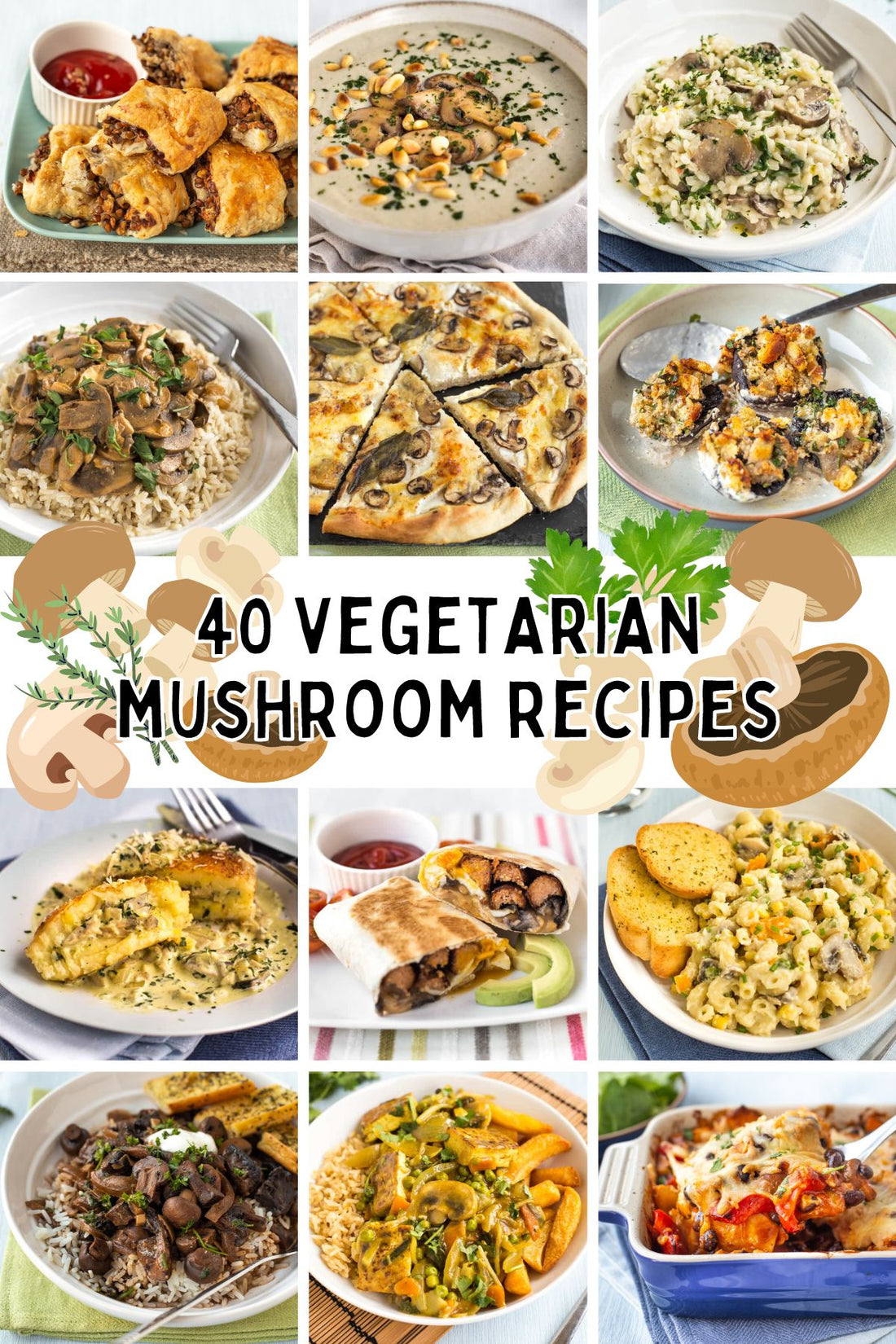 40 Vegetarian Mushroom Recipes